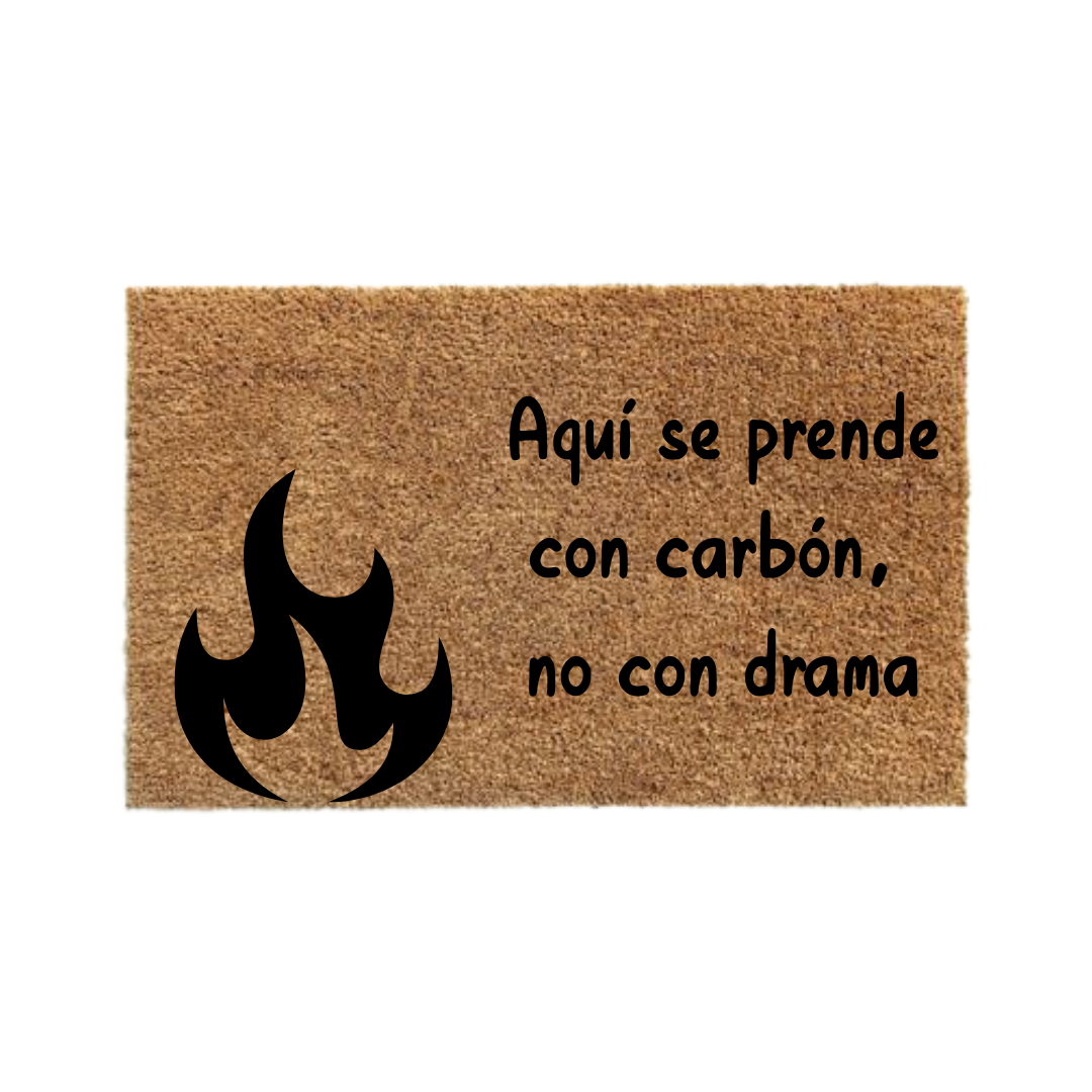 Aquí se prende con carbón, no con drama-thedoormat.cl
