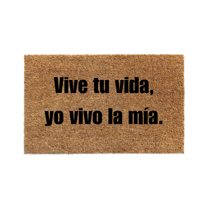 Vive tu vida, yo vivo la mía-thedoormat.cl